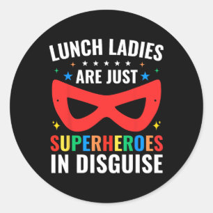 Adesivo Redondo As Senhoras do Almoço São Apenas Super-Heróis Disf