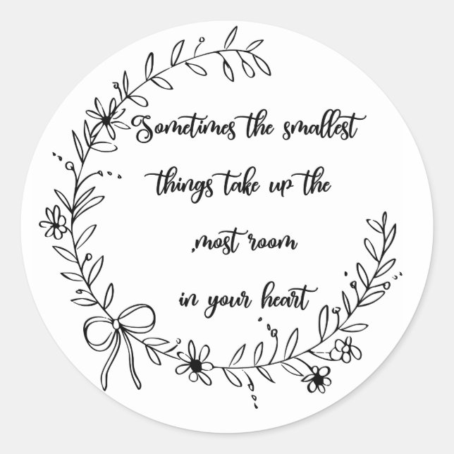 Adesivo Redondo Às vezes, as coisas mais pequenas... (Frente)
