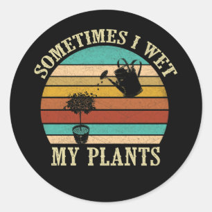Adesivo Redondo Às Vezes Eu Molhei Minha Plantas Vintage Gardenin