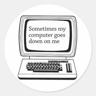 Adesivo Redondo Às vezes meu computador cai em mim