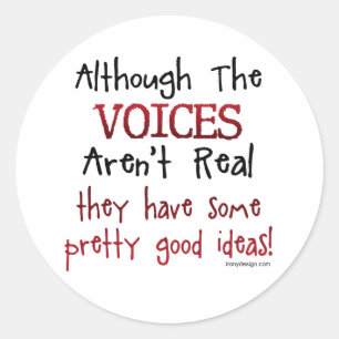 Adesivo Redondo As vozes não são engraçadas dizendo
