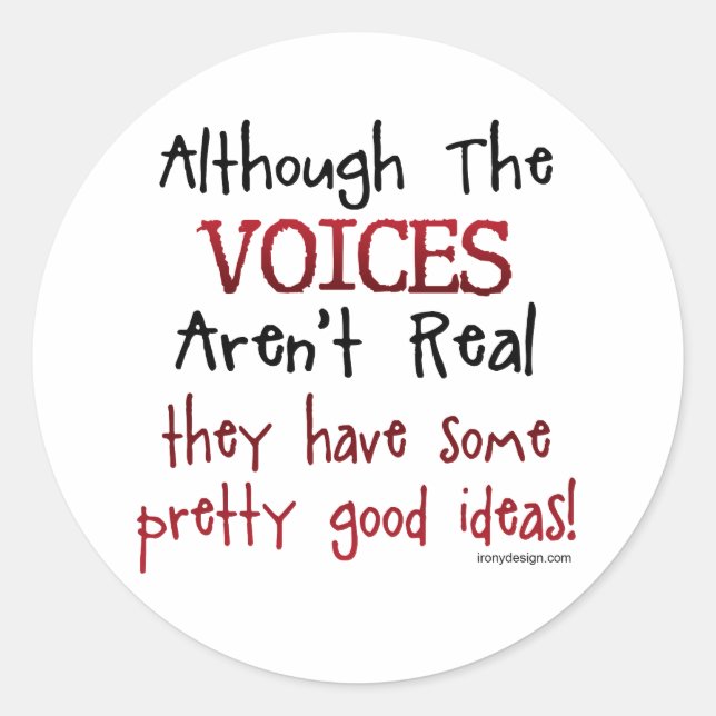 Adesivo Redondo As vozes não são muito engraçadas dizendo (Frente)