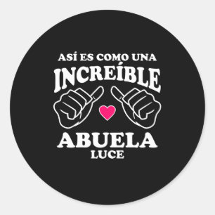 Adesivo Redondo Así es como una incrível Abuela Luce