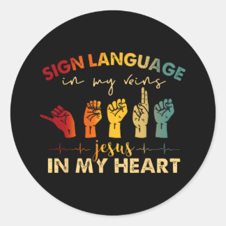 Adesivo Redondo Asl Jesus Cristo Sinal Language Em Minhas Veias Je