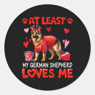 Adesivo Redondo At Least My German Shepherd Loving Me Valentine's 