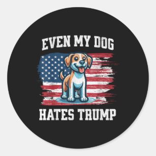 Adesivo Redondo Até Meu Cachorro Odeia Trump - Eleições Engraçadas