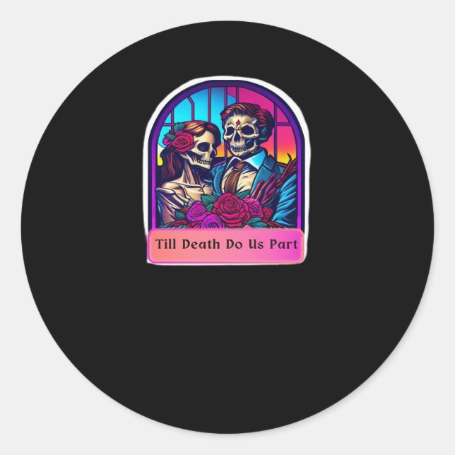 Adesivo Redondo Até que a Morte nos Separe Clássico (Frente)