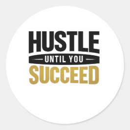 Adesivo Redondo Até Você Succeed – Design de Motivação Minimalista