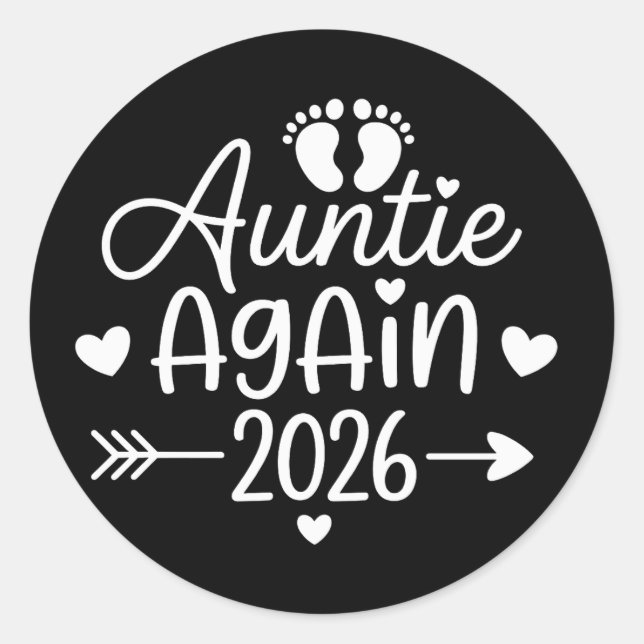Adesivo Redondo Auntie Again 2026 Pregnancy Announcement (Frente)