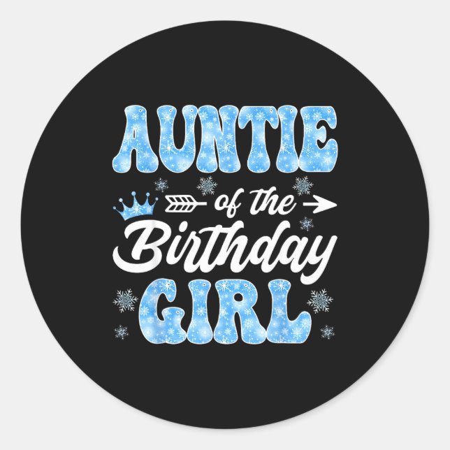 Adesivo Redondo Auntie Of The Birthday Girl Snowflakes Winter Chri (Frente)