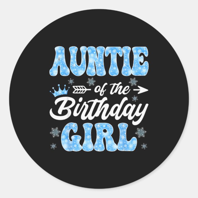 Adesivo Redondo Auntie Of The Birthday Girl Snowflakes Winter Chri (Frente)