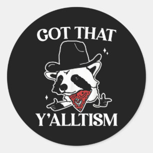 Adesivo Redondo Autism Engraçado Conseguiu O Yalltism Shirt Meme A