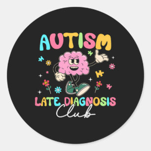 Adesivo Redondo Autismo Late Diagnostics Club Engraçado Neurodiver