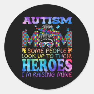 Adesivo Redondo Autismo Mãe Levantando Herói Bagunça Mensagem Bun