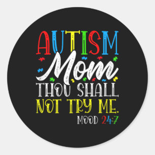 Adesivo Redondo Autismo Mãe, Não Me Tentarás - Autismo Awarenes