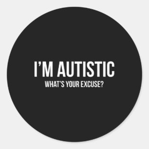 Adesivo Redondo Autismo Sarcástico - Eu sou autista
