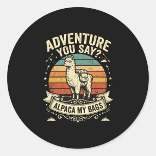Adesivo Redondo Aventura você diz alpaca minhas bolsas desempenho 