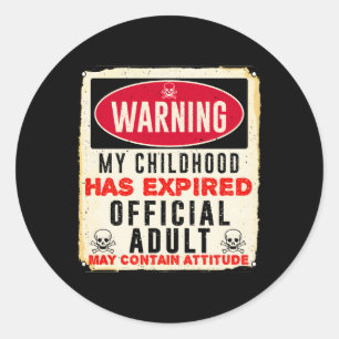 Adesivo Redondo Aviso Minha Infância Expirou Oficial 18