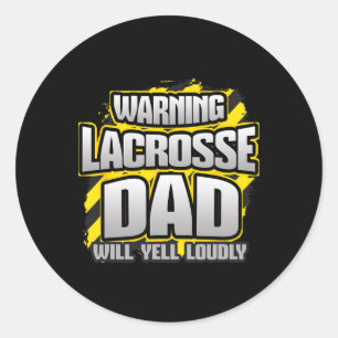 Adesivo Redondo Aviso Pai de Lacrosse Vai Gritar Alto Dia do Jogo 