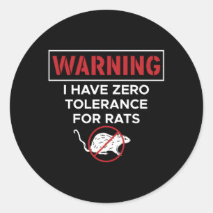 Adesivo Redondo Aviso Que Tenho Tolerância Zero Para Ratos