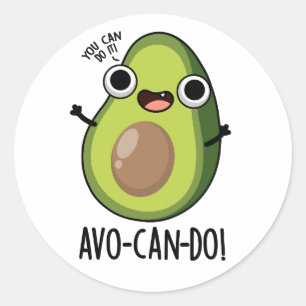 Adesivo Redondo Avo-can-do Funny Avocado Pun