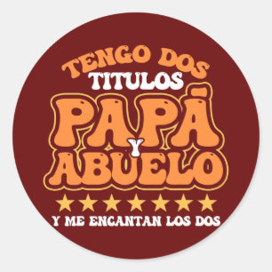 Adesivo Redondo Avô Tengo Dos Titulos Papa Abuelo