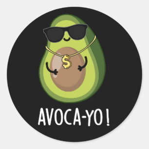Adesivo Redondo Avoca-yo Funny Legal Avocado Pun Dark BG