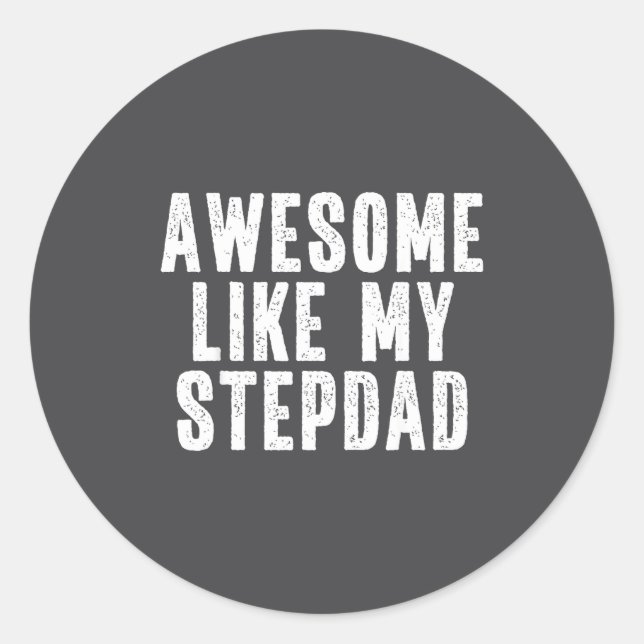 Adesivo Redondo Awesome Like My Stepdad Quote Funny Fathers Day Ap (Frente)