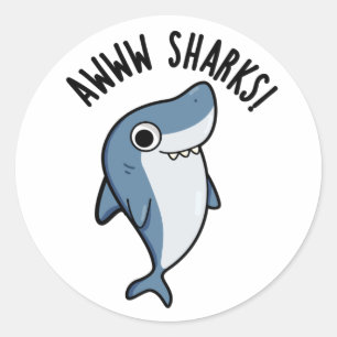 Adesivo Redondo Awww Sharks Funny Animal Pun