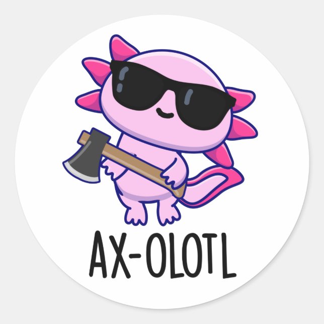 Adesivo Redondo Ax-olotl Funny Animal Axolotl Pun (Frente)