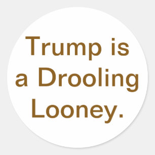 Adesivo Redondo Babando Louco Trump Hankamer Artjunkhaus Delicioso