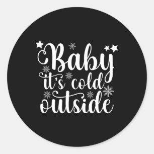 Adesivo Redondo Baby Está Frio Lá Fora Cute Natal Feminino T Shir