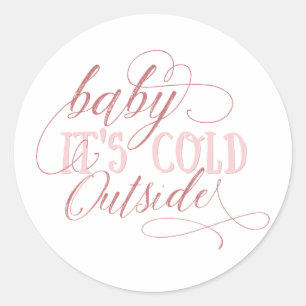 Adesivo Redondo Baby It's Fold Outside Pink Script Cote Sticker