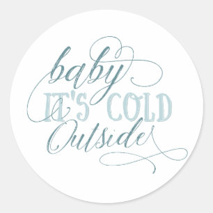 Adesivo Redondo Baby It's Fold Outside Script Cote Sticker