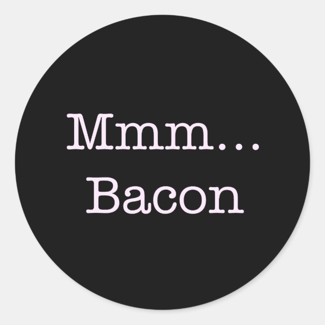 Adesivo Redondo Bacon Mmm (Frente)