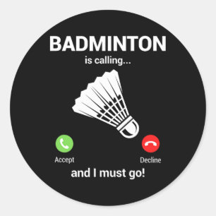 Adesivo Redondo Badminton Chamando Badminton Lover Engraçado Badmi