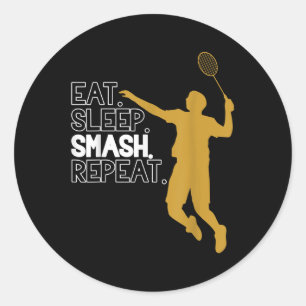 Adesivo Redondo Badminton. Comer. Dormir. Esmaga. Repetir.
