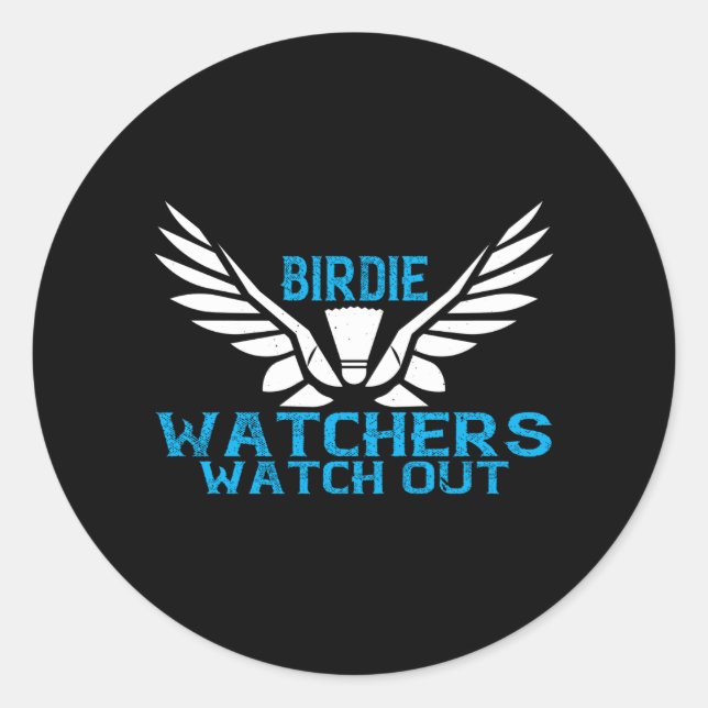 Adesivo Redondo Badminton - Observadores Birdie Cuidado (Frente)