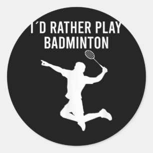 Adesivo Redondo Badminton Shuttle Sayings