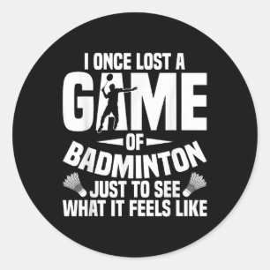 Adesivo Redondo Badminton Shuttle Uma Vez Perdeu O Jogador De Tart