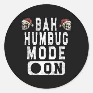 Adesivo Redondo Bah Humbug Mode On - Divertida Atitude Grumante De