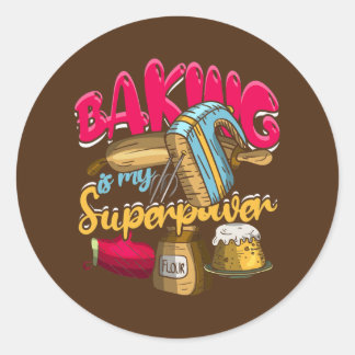 Adesivo Redondo Baking Is My Superpower Funny Baker Baking Pastry