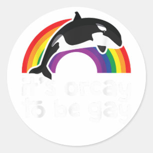 Adesivo Redondo Baleia Orca LGBT É Orcárie ser Gay Rainbow Gay P