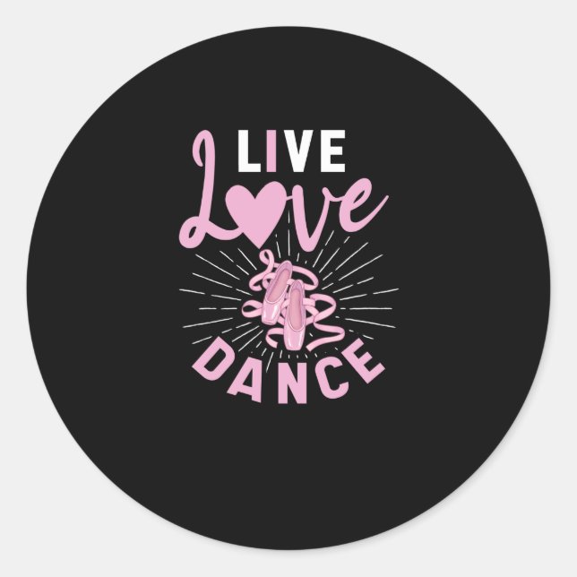 Adesivo Redondo Ballerina Balé Dançarina Lovely Live Love Dance (Frente)