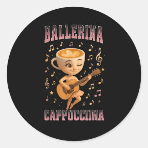 Adesivo Redondo Ballerina Cappuccina Italiana Brainrot Guitar Musi