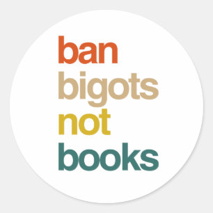Adesivo Redondo Banir Bigots Não Livros