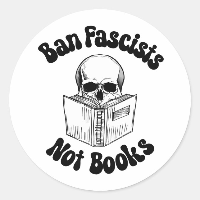 Adesivo Redondo Banir Fascistas Não Livros (Frente)
