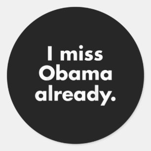 Adesivo Redondo Barack Obama - Eu Sinto Falta De Obama Já Lá