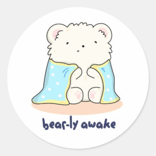 Adesivo Redondo Barly Awake Engraçado Sleepy Bear Pun