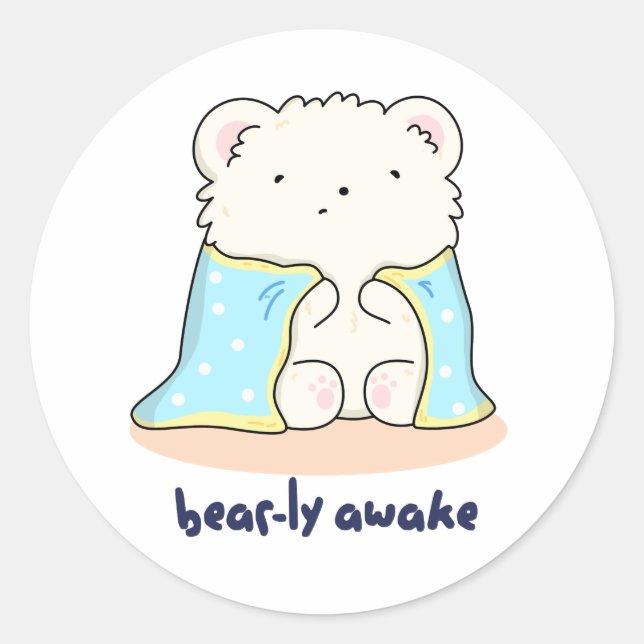 Adesivo Redondo Barly Awake Engraçado Sleepy Bear Pun (Frente)